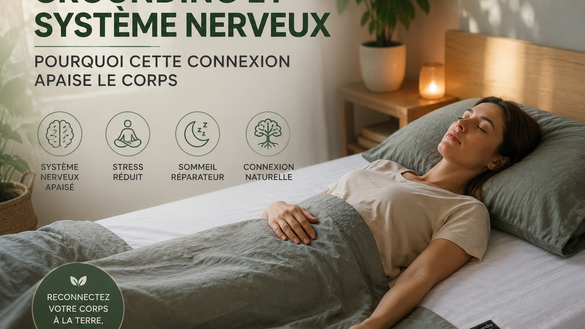 Grounding et système nerveux : pourquoi cette connexion apaise le corps